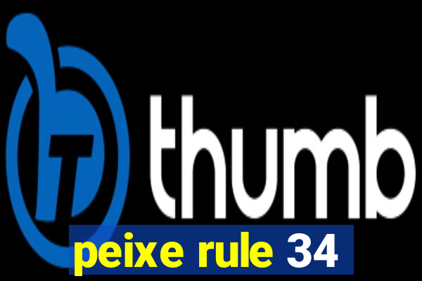 peixe rule 34